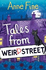 Tales from Weird Street (#1) di Anne Fine edito da Barrington Stoke Ltd