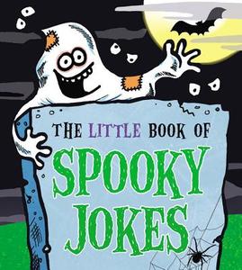 The Little Book of Spooky Jokes di Joe King edito da Andersen Press Ltd
