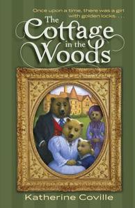 The Cottage In The Woods di Katherine Coville edito da Random House Usa Inc