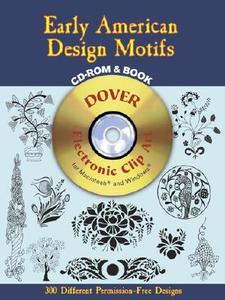 Early American Design Motifs di Suzanne E. Chapman edito da Dover Publications Inc.