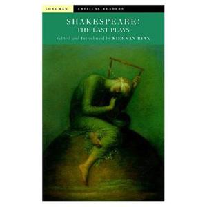 Shakespeare: The Last Plays di Kiernan Ryan edito da Pearson Education