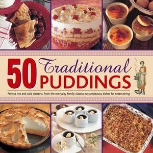 50 Traditional Puddings di Jenni Fleetwood edito da Anness Publishing