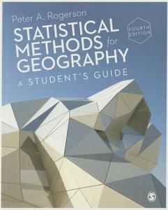 Statistical Methods for Geography di Peter A Rogerson edito da Sage Publications Ltd.