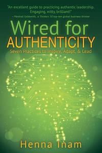 Wired for Authenticity di Henna Inam edito da iUniverse