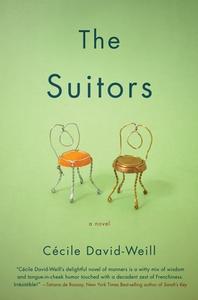 The Suitors di Cecile David-Weill edito da Other Press Llc