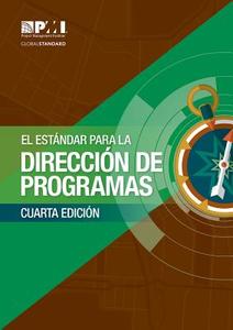 The Standard for Program Management - Fourth Edition (Spanish) di Project Management Institute edito da PROJECT MGMT INST