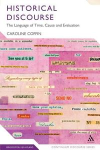 Historical Discourse di Caroline Coffin edito da CONTINNUUM 3PL
