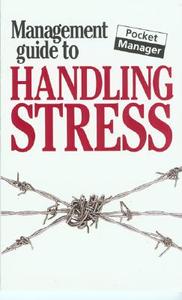 The Management Guide To Handling Stress di Kate Keenan edito da Oval Books