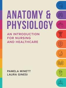 Anatomy & Physiology di Pamela Minett, Laura Ginesi edito da Lantern Publishing Ltd