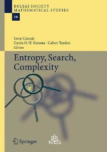 Entropy, Search, Complexity di Imre Csiszar edito da Springer-verlag Berlin And Heidelberg Gmbh & Co. Kg