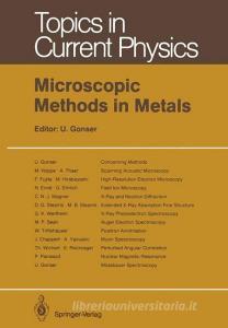 Microscopic Methods in Metals edito da Springer Berlin Heidelberg