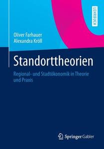 Standorttheorien di Oliver Farhauer, Alexandra Kroll edito da Springer Gabler