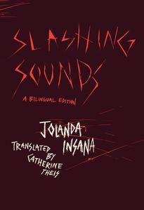 Slashing Sounds di Jolanda Insana edito da University of Chicago Press