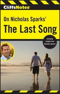 Cliffsnotes On Nicholas Sparks\' The Last Song di Richard P. Wasowski edito da Houghton Mifflin Harcourt Publishing Company