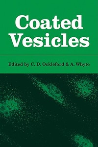 Coated Vesicles di C. Ockleford, A. Whyte edito da Cambridge University Press