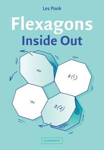 Flexagons Inside Out di Les Pook edito da Cambridge University Press
