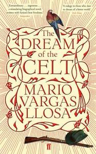 The Dream of the Celt di Mario Vargas Llosa edito da Faber And Faber Ltd.