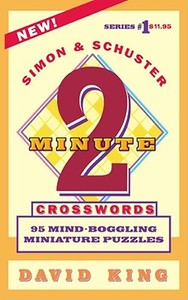 Simon and Schuster's Two-Minute Crosswords Vol. 1 di David King edito da FIRESIDE BOOKS
