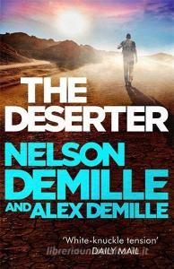 The Deserter di Nelson DeMille, Alex DeMille edito da Little, Brown Book Group