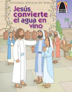 Jesus Convierte El Agua En Vino di Joanne Bader edito da CONCORDIA PUB HOUSE