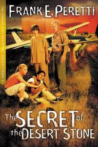 The Secret of the Desert Stone di Frank E. Peretti edito da THOMAS NELSON PUB