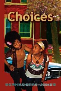 Choices di Bernadette Jones edito da Xlibris Corporation