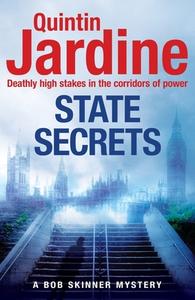 State Secrets (Bob Skinner series, Book 28) di Quintin Jardine edito da Headline Publishing Group