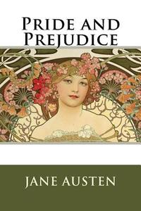 Pride and Prejudice by Jane Austen di Jane Austen edito da Createspace