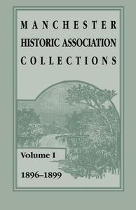 Manchester Historic Association Collections di Unknown edito da Heritage Books
