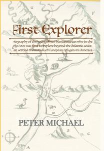 First Explorer di Peter H. Michael edito da LIGHTNING SOURCE INC
