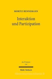 Interaktion und Partizipation di Moritz Hennemann edito da Mohr Siebeck GmbH & Co. K