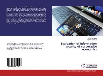 Evaluation of information security of corporative economics di Olga Sazonets, Zoriana Valiullina edito da LAP Lambert Academic Publishing