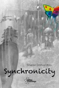 Synchronicity di Sharon Dodua Otoo edito da edition assemblage