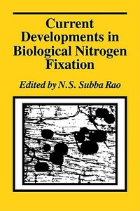 Current Developments in Biological Nitrogen Fixation edito da Cambridge University Press