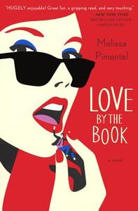 Love by the Book di Melissa Pimentel edito da Turtleback Books