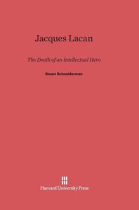 Jacques Lacan di Stuart Schneiderman edito da Harvard University Press