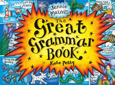 The Great Grammar Book di Kate Petty edito da CANDLEWICK BOOKS
