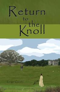 Return to the Knoll di Ginger Cucolo edito da Allen House Publishing