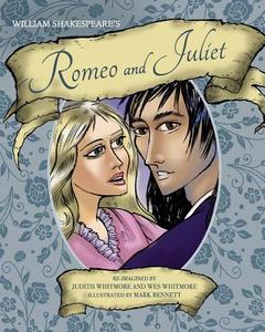 William Shakespeare's Romeo and Juliet di Judith Whitmore edito da Smith Terrace Publishing