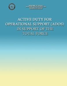 Active Duty for Operational Support (Ados) in Support of the Total Force di U. S. Marine Corps edito da Createspace