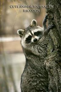 Cute Animal Journal #8: Raccoon (Blank Pages): 200 Page Journal di Cute Animal edito da Createspace
