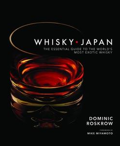 Whisky Japan di Dominic Roskrow edito da Kodansha America, Inc