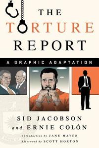 The Torture Report di Sid Jacobson edito da Avalon Publishing Group
