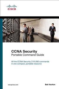 CCNA Security (210-260) Portable Command Guide di Bob Vachon edito da Pearson Education (US)