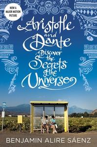 Aristotle and Dante Discover the Secrets of the Universe di Benjamin Alire Sáenz edito da SIMON & SCHUSTER BOOKS YOU