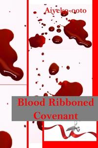 Blood Ribboned Covenant di Cash Onadele edito da Lulu.com