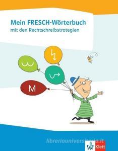 Mein FRESCH Wörterbuch. Klasse 1-4 edito da Klett Ernst /Schulbuch