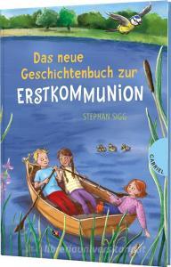 Das neue Geschichtenbuch zur Erstkommunion di Stephan Sigg edito da Gabriel Verlag