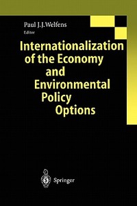 Internationalization of the Economy and Environmental Policy Options edito da Springer Berlin Heidelberg