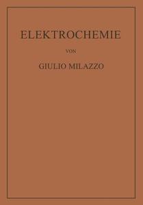 Elektrochemie di Giulio Milazzo edito da Springer Vienna
